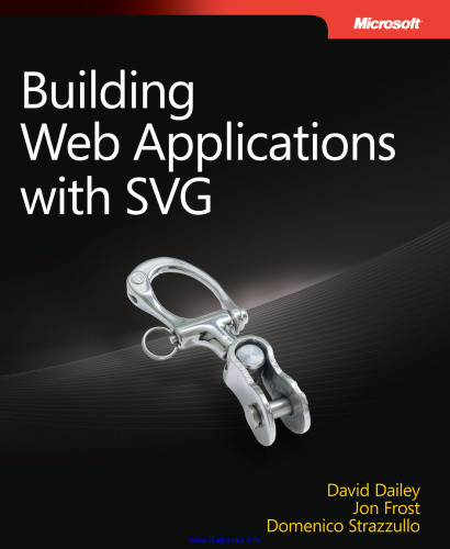 Building Web Applications with SVG: Add Interactivity and Motion to Your Web Applications