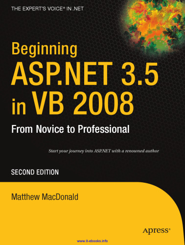 Beginning ASP.NET 3.5 in VB 2008, 2nd Edition: From Novice to Professional