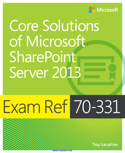 Exam Ref 70-331: Core Solutions of Microsoft SharePoint Server 2013