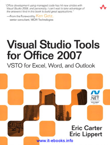 Visual Studio Tools for Office 2007: VSTO for Excel, Word, and Outlook