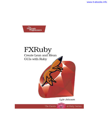 FXRuby: Create Lean and Mean GUIs with Ruby