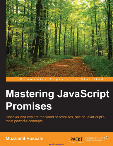 Mastering JavaScript Promises: Discover and explore the world of promises, one of JavaScript's most powerful concepts