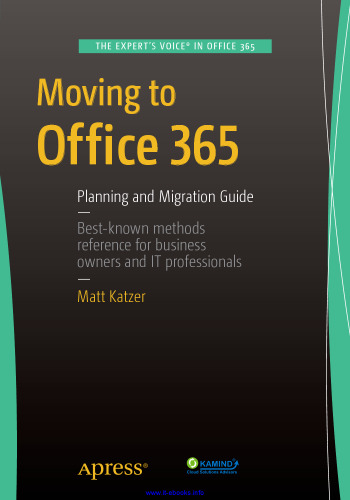 Moving to Office 365: Planning and Migration Guide