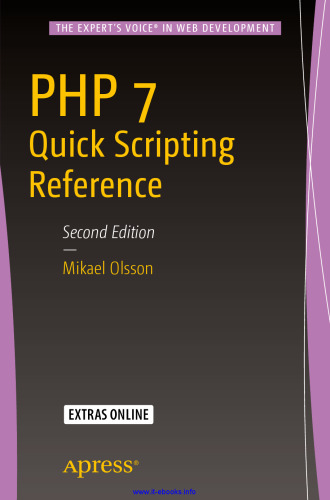 PHP 7 Quick Scripting Reference, 2nd Edition