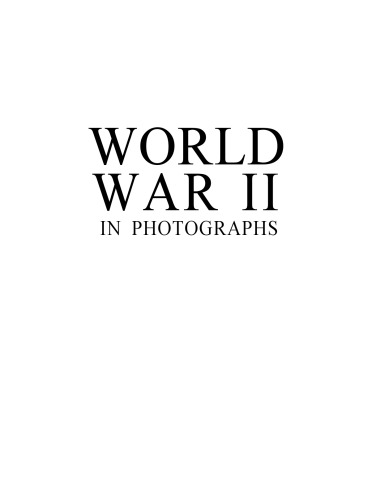 World War II in Photographs