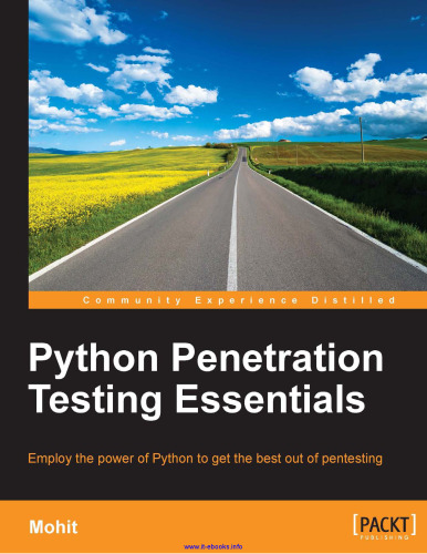 Python Penetration Testing Essentials: Employ the power of Python to get the best out of pentesting