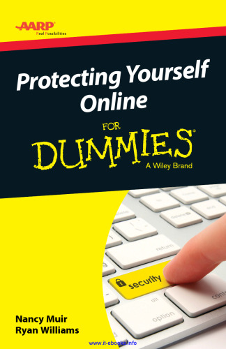 Protecting Yourself Online For Dummies: AARP