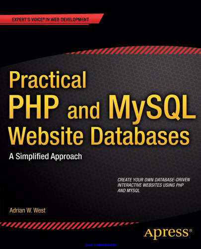 Practical PHP and MySQL Website Databases: A Simplified Approach