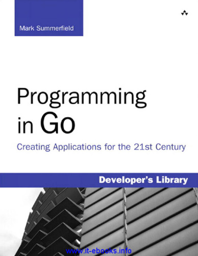 Programming in Go: Creating Applications for the 21st Century