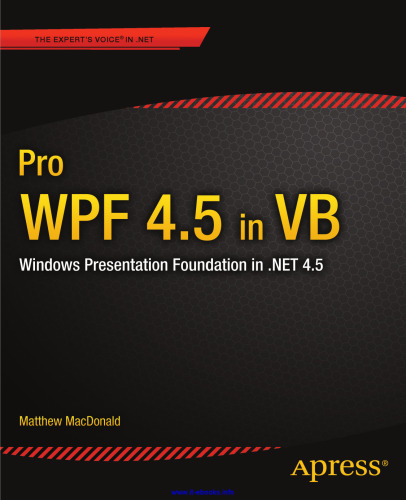 Pro WPF 4.5 in VB: Windows Presentation Foundation in .NET 4.5