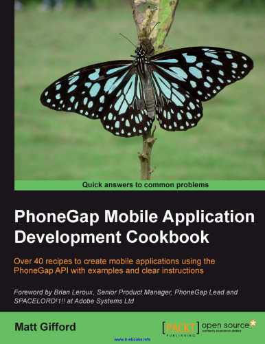 PhoneGap Mobile Application Development Cookbook: Over 40 recipes to create mobile applications using the PhoneGap API with examples and clear instructions