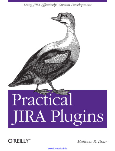 Practical JIRA Plugins: Using JIRA Effectively: Custom Development