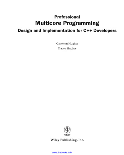 Professional Multicore Programming: Design and Implementation for C++ Developers