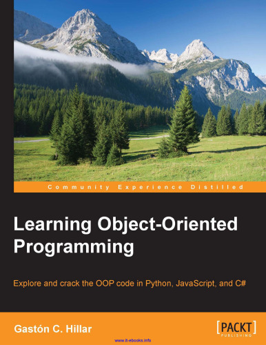 Learning Object-Oriented Programming: Explore and crack the OOP code in Python, JavaScript, and C#