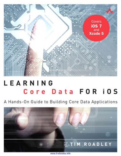 Learning Core Data for iOS: A Hands-On Guide to Building Core Data Applications