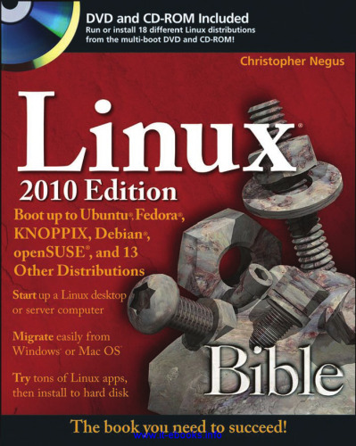 Linux Bible 2010 Edition: Boot Up to Ubuntu, Fedora, KNOPPIX, Debian, openSUSE, and 13 Other Distributions