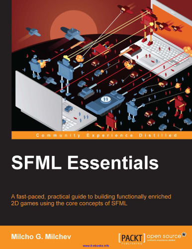 SFML Essentials: A fast-paced, practical guide to building functionally enriched 2D games using the core concepts of SFML