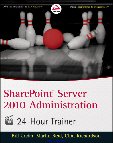 SharePoint Server 2010 Administration 24 Hour Trainer