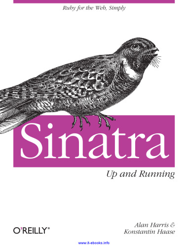 Sinatra: Up and Running: Ruby for the Web, Simply