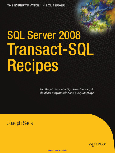 SQL Server 2008 Transact-SQL Recipes: A Problem-Solution Approach