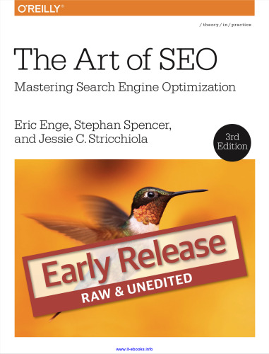 The Art of SEO, 3rd Edition: Mastering Search Engine Optimization