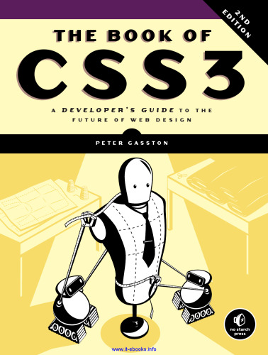 The Book of CSS3, 2nd Edition: A Developer's Guide to the Future of Web Design