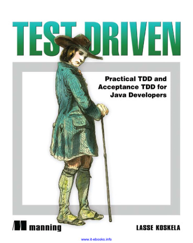 Test Driven: Practical TDD and Acceptance TDD for Java Developers