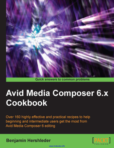 Avid Media Composer 6.x Cookbook