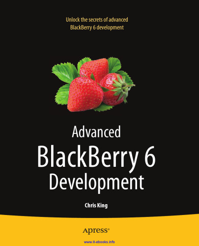 Advanced BlackBerry 6 Development, 2nd Edition