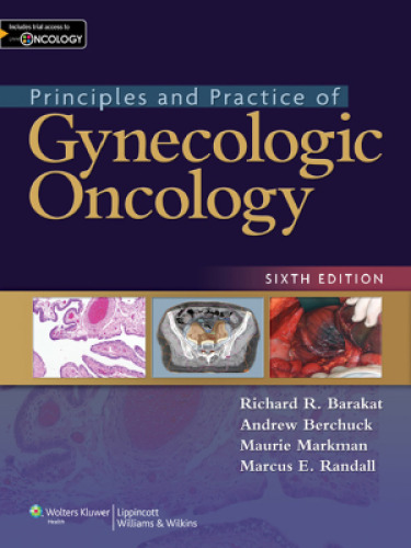 Principles and Practice of Gynecologic Oncology