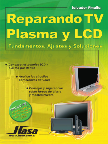 Reparando TV Plasma y LCD: Fundamentos, Ajustes y Soluciones