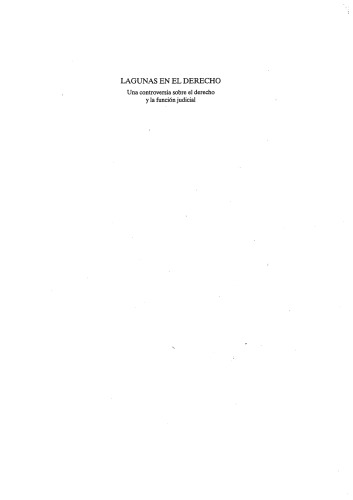 Lagunas en el derecho: una controversia sobre el derecho y la función judicial