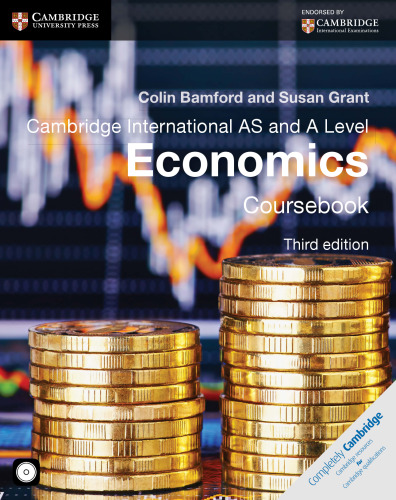 Cambridge International AS and A Level Economics Coursebook