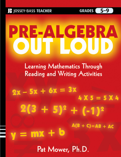 Pre-Algebra Out Loud: Learning Mathematics Through Reading and Writing Activities