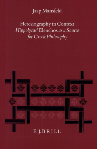 Heresiography in Context: Hippolytus’ 