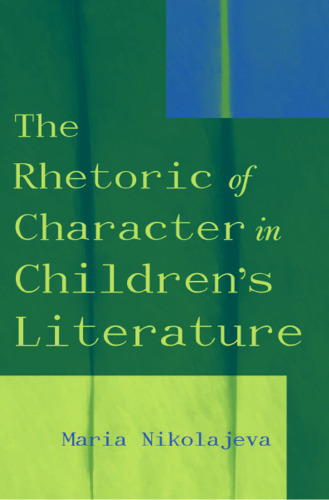 The Rhetoric of Character in Children’s Literature