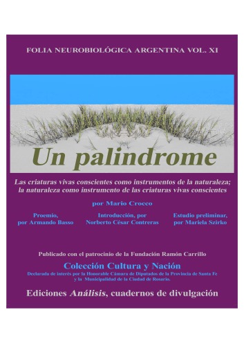 Un palindrome: las criaturas vivas conscientes como instrumentos de la naturaleza; la naturaleza como instrumento de las criaturas vivas conscientes