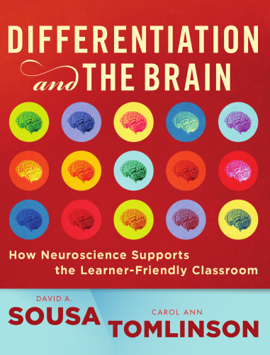 Differentiation and the Brain: How Neuroscience Supports the Learner-Friendly Classroom