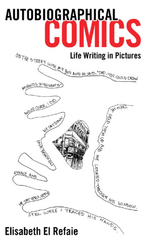 Autobiographical Comics: Life Writing in Pictures