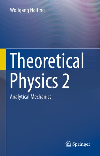 Theoretical Physics 2 : Analytical Mechanics