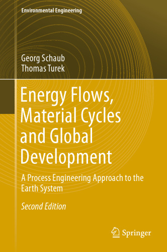 Energy Flows, Material Cycles and Global Development: A Process Engineering Approach to the Earth System