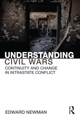 Understanding Civil Wars: Continuity and change in intrastate conflict