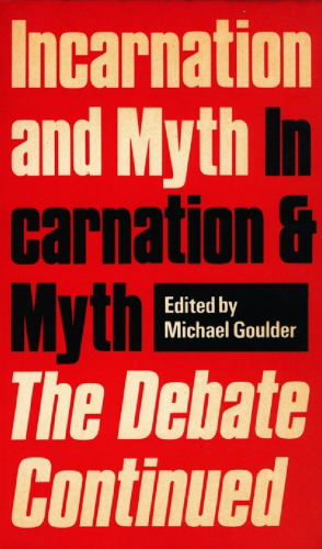 Incarnation and Myth: The Debate Continued