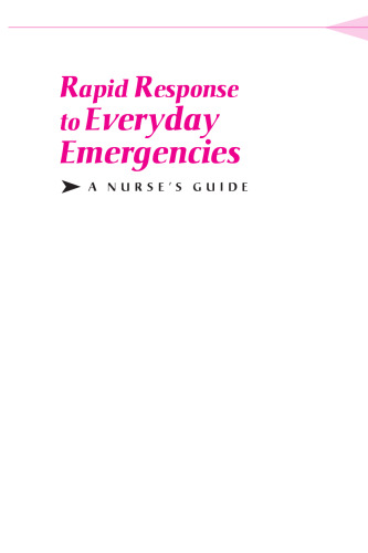 Rapid Response to Everyday Emergencies: A Nurse’s Guide