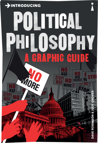 Introducing Political Philosophy: A Graphic Guide