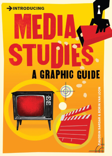 Introducing Media Studies: A Graphic Guide