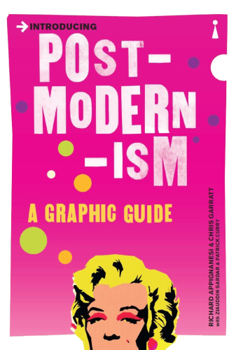 Introducing Postmodernism: A Graphic Guide