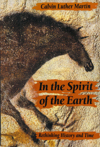 In the Spirit of the Earth: Rethinking History and Time