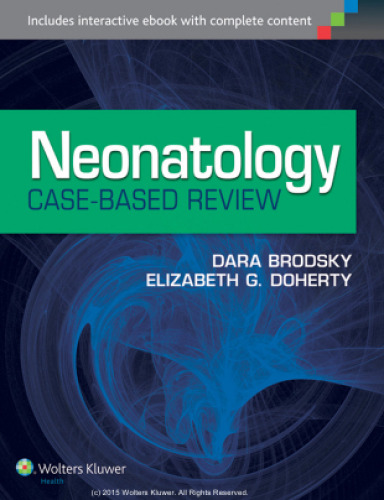 Neonatology Case-Based Review