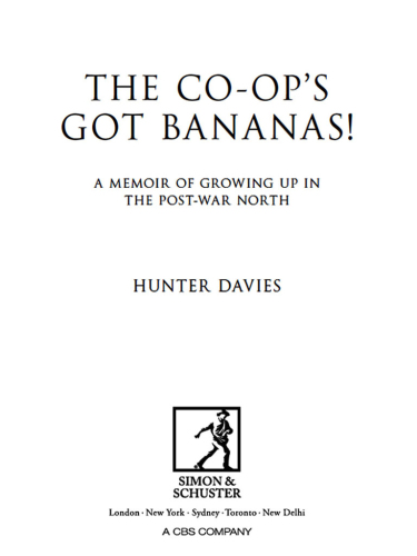 The Co-Op’s Got Bananas: A Memoir of Growing Up in the Post-War North